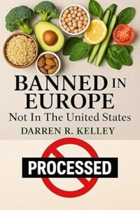 Book Cover: Top 25 Foods Banned in Europe but Sold in the United States